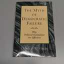 The Myth of Democratic Failure: Why Political Institutions Are Efficient (American Politics and Political Economy Series) |Paperback|