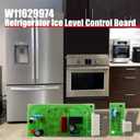 W11629974 Refrigerator Ice Level Control Board Fit for Whirlpool, KitchenAid, Maytag, Jenn-Air, Viking, Kenmore Refrigerator, Replace AP7205486