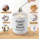 Christmas Grandpa Gifts, 10OZ Funny Papa Grandfather Grandpa Birthday Gifts from Grandkids Granddaughter Grandchildren, Best New Grandpa Ever Gift Ideas, Papa's Last Nerve Scented Soy Candle