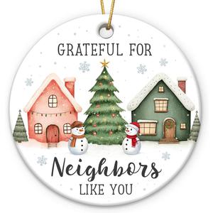 Neighbor Ornament 2025, Ceramic Thank You Gifts for Good Neighbors, Birthday for Women, Men