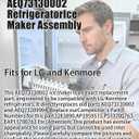 AEQ73130002 AEQ73209904 Ice Maker Assembly Replacement, Compatible with LG and Kenmore Refrigerators, Replaces 3283890,AP5959515,PS11700763,EAP11700763 Etc Ice Maker Assembly (Not Universal)