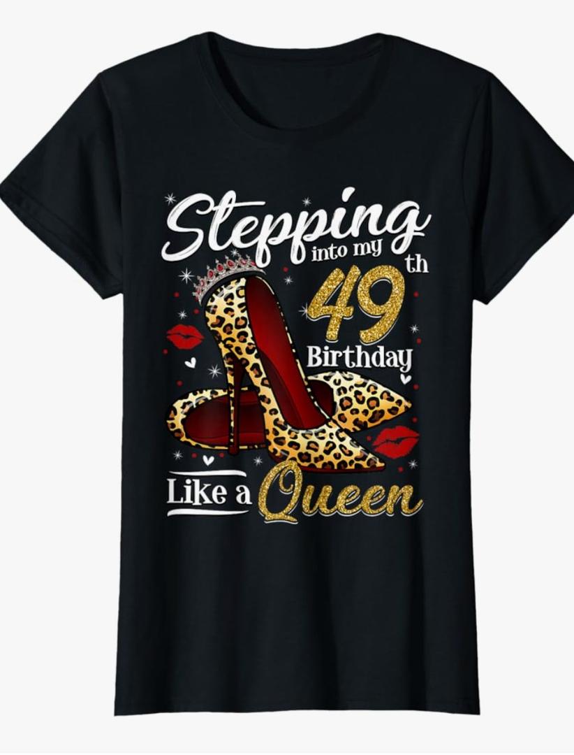 High Heels Stepping Into My 49th Birthday 49 and Fabulous T-Shirt, Medium