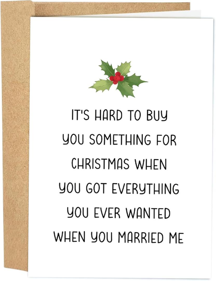 Funny Christmas Card for Husband Wife, Adorable Wife Christmas Card from Husband, Romantic Husband Christmas Card from Wife, You Get Everything You Ever Wanted When You Married Me (071)