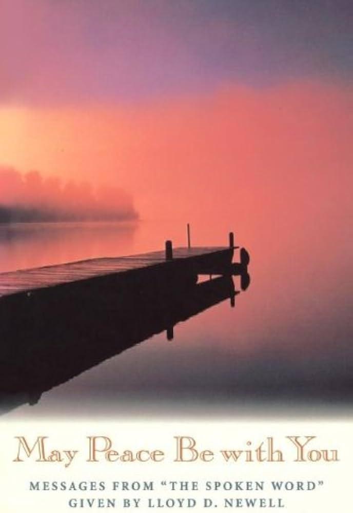 May Peace Be with You: Messages from "The Spoken Word" (Book)