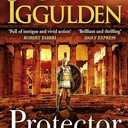 Protector: The Sunday Times bestseller that 'Bring[s] the Greco-Persian Wars to life in brilliant detail. Thrilling' DAILY EXPRESS (Athenian, 2)