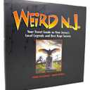 Weird N.J.: Your Travel Guide to New Jersey's Local Legends and Best Kept Secrets
