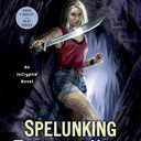 Spelunking Through Hell: A Visitor's Guide to the Underworld (InCryptid)