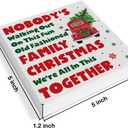 3 x Nobody's Walking Out on This Fun Old Fashioned Family Christmas Wooden Sign, Funny Christmas Decor for Desk Table Shelf, 5 x 5 Inches