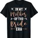 In My Mother Of The Bride Era T-Shirt, Size 4X