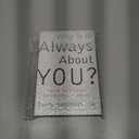 Why Is It Always About You? : The Seven Deadly Sins of Narcissism