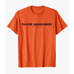 Failure Management T-Shirt, Size M