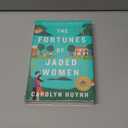 The Fortunes of Jaded Women: A Novel
