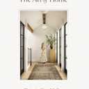 The Art of Home: A Designer Guide to Creating an Elevated Yet Approachable Home (Harcover)