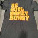 Be Cool Honey Bunny TShirt Small