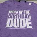 Mom of The Birthday Dude | Mother's Day Proud Mom of Boys T-Shirt XL