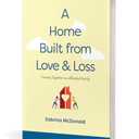 A Home Built from Love and Loss: Coming Together as a Blended Family