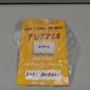 Why I Dyed My Hair Purple and Other Unorthodox Stories