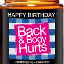 Funny Happy Birthday Candle, Unique Happy Birthday Gifts for Women and Men, Fun Gift Ideas for 30th, 40th, 50th and 60th Birthdays, Back and Body Hurts Candle, Lavender Scent