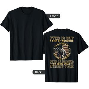 PTSD is Not A Sign of Weakness (on Back) T-Shirt S