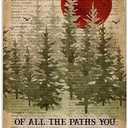 Metal Tin Sign Of All The Paths You Take In Life Make Sure A Few Of Them Are Dirt Printing Poster Restaurant Living Room Home Art Wall Decoration Plaque, 8x12inch