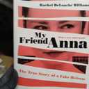 My Friend Anna: The True Story of a Fake Heiress
