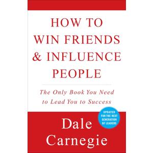 How to Win Friends and Influence People