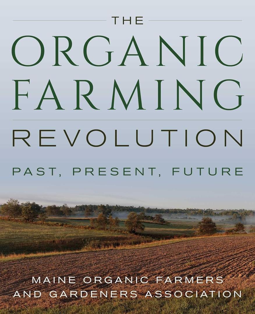 Organic Farming Revolution: Past, Present, Future