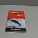 Salmon Without Rivers: A History Of The Pacific Salmon Crisis