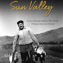 Hemingways Sun Valley: Local Stories behind his Code, Characters and Crisis