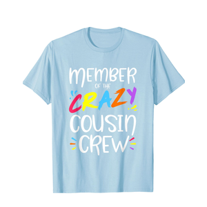 Member of The Crazy Cousin Crew T-Shirt, Size M