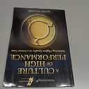 A Culture of High Performance: Achieving Higher Quality at a Lower Cost