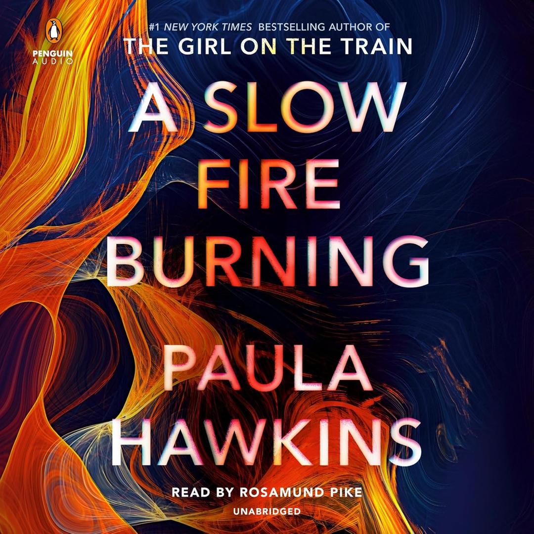 A Slow Fire Burning: A Novel