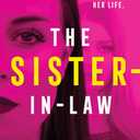 The Sister-in-Law: A Gripping Psychological Thriller of Family Secrets, Betrayal, and a Battle for Survival