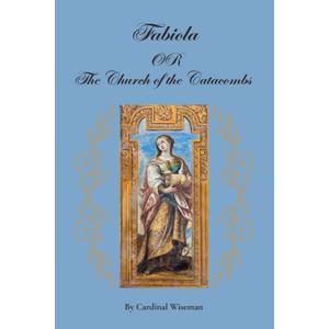 Fabiola OR The Church of the Catacombs (Paperback)