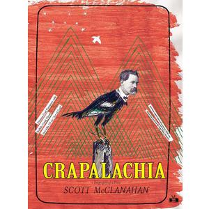 Crapalachia: A Biography of a Place, Paperback
