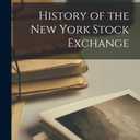 History of the New York Stock Exchange, Paperback