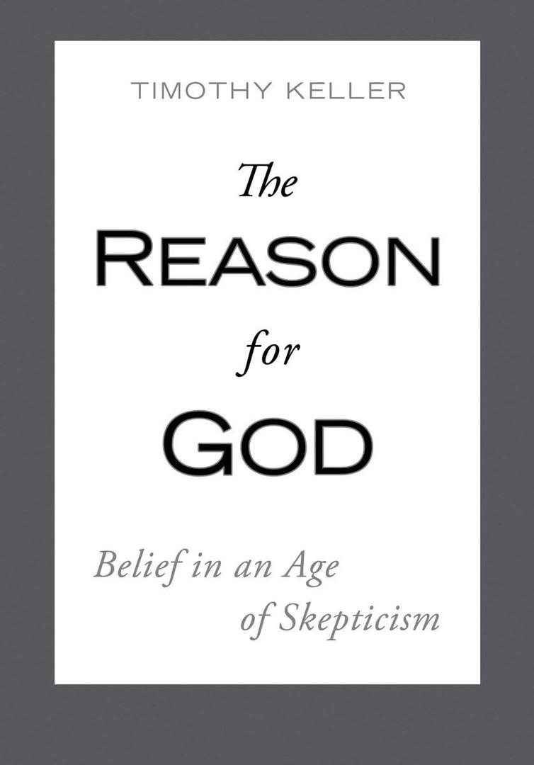 The Reason for God: Belief in an Age of Skepticism
