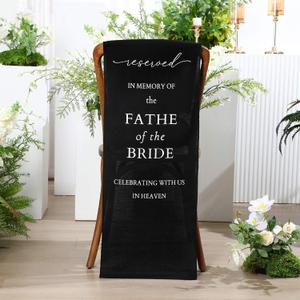 Father of the Bride Wedding Memorial Reserved Chair Sign Banner in Loving Memory of Parents Celebrating from Heaven Wedding Linen Memorial Sign Sympathy Gift for Loss Seat (Black)