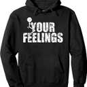 Fuck Your Feelings Grunge Vintage Pullover Hoodie, Medium