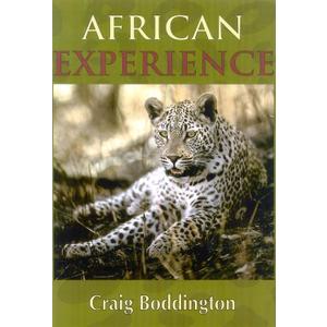 African Experience: A Guide to Modern Safaris