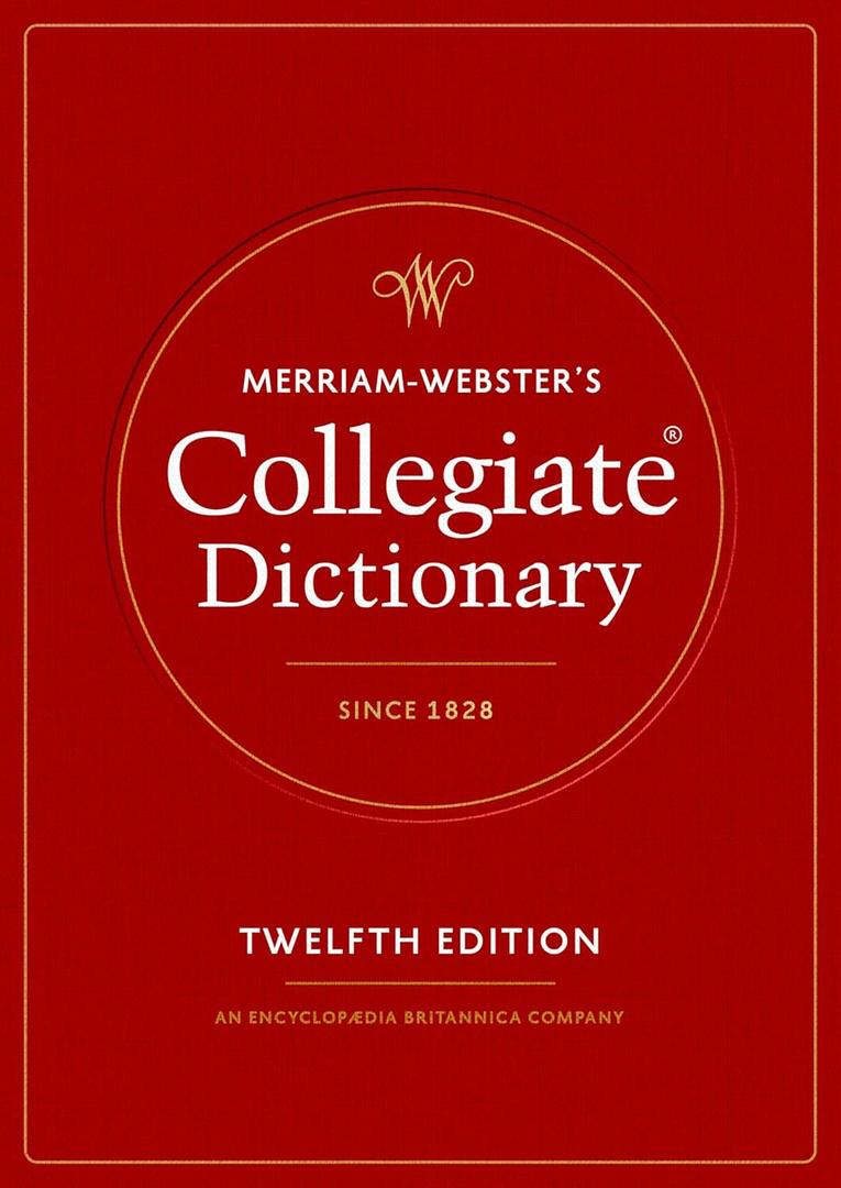 Merriam-Webster's Collegiate Dictionary, 12th Edition