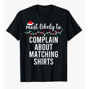 Most Likely to Christmas Shirt Matching Family Pajamas Funny T-Shirt, Medium
