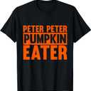 Peter Peter Pumpkin Eater Halloween Costume T-Shirt