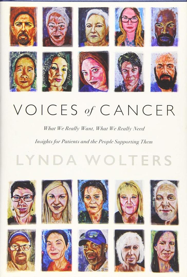 Voices of Cancer: What We Really Want, What We Really Need