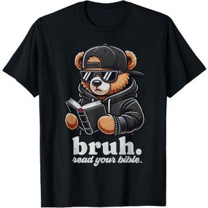 Bruh Read Your Bible Hip Hip Teddy Bear Christian Streetwear T-Shirt (Black), 4T