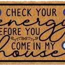 Faux Coir Funny Outdoor Mats for Home Entrance Large Front Door Mat, Check Your Energy Before You Come in My House Holiday Floor Doormats Inside for Home 30" X 18" Welcome Mat Indoor Non Slip