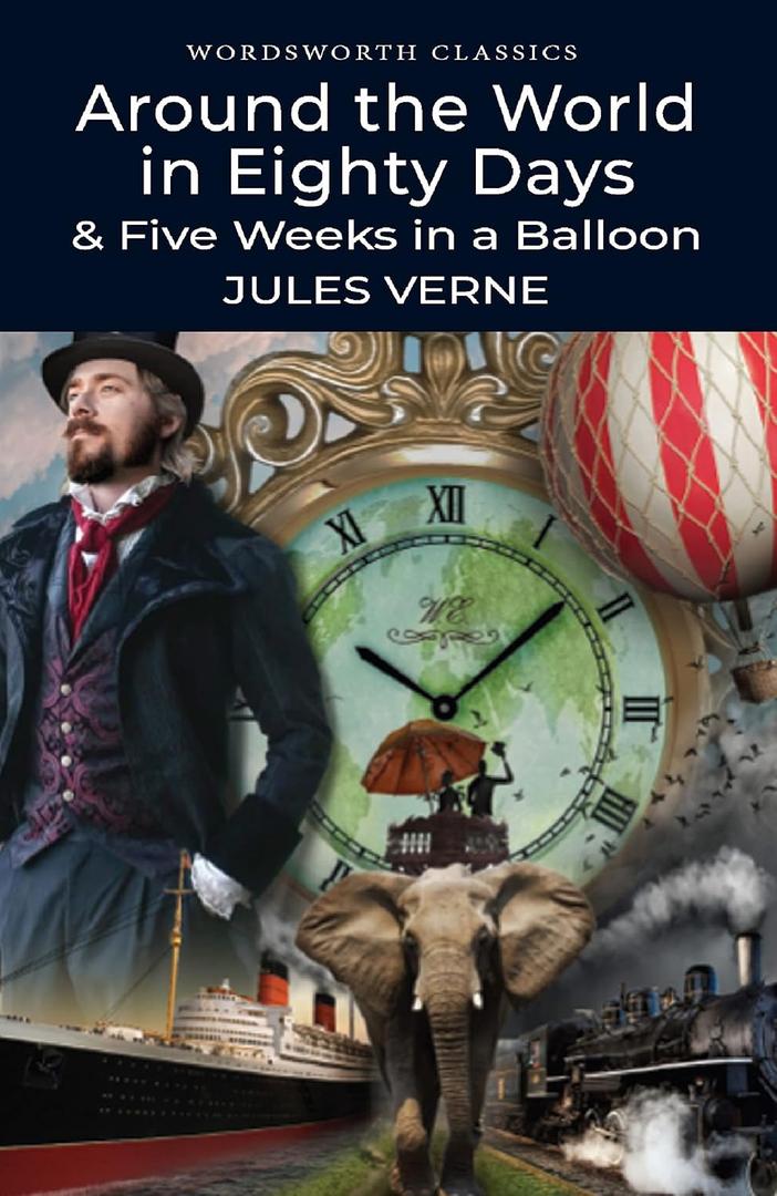 Wordsworth Around the World in 80 Days / Five Weeks in a Balloon Paperback – by Jules Verne (Author) 