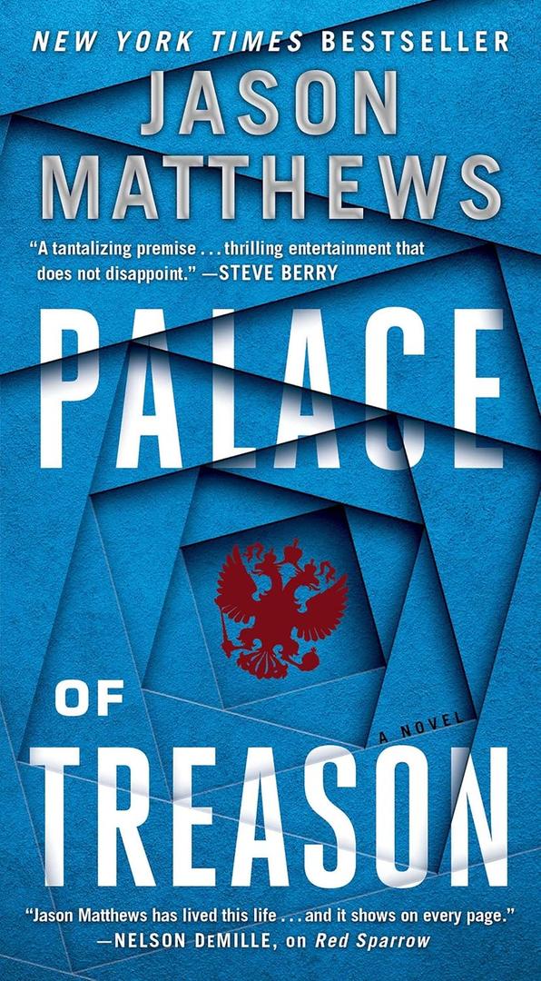 Palace of Treason: A Novel (2) (The Red Sparrow Trilogy)