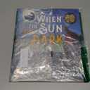 When the Sun Goes Dark