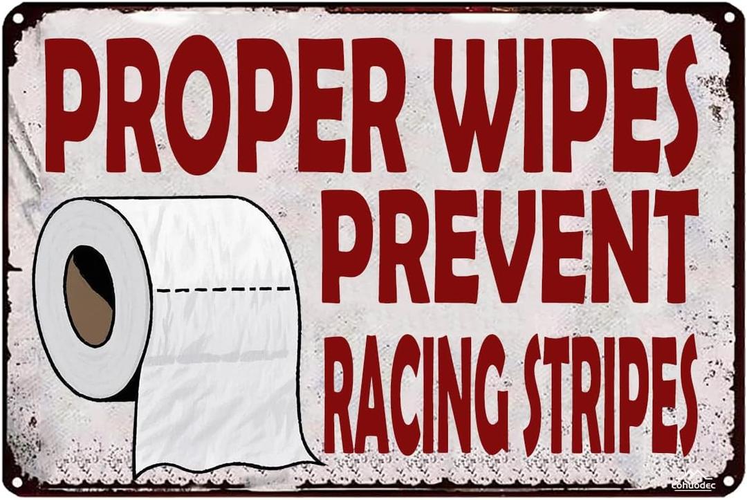 Proper Wipes Prevent Racing Stripes Funny Bathroom Signs for Door Name Plate Plaque Home Patio Garden Bar Farm House Garage Wall Decor Tin Sign 12 x 8 Inch